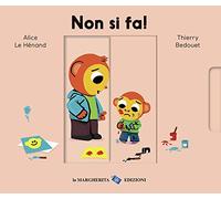 Non si fa! Ediz. a colori