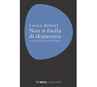Non si fucila la domenica