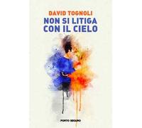 Non si litiga con il cielo