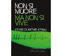 Non si muore ma non si vive di Salvatore Finaldi, Alessandra Gozzo, 2017