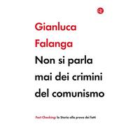 Non si parla mai dei crimini del comunismo