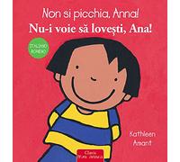 Non si picchia, Anna! Ediz. italiana e romena