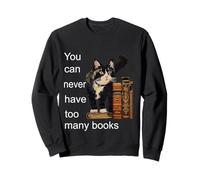 Non Si Possono mai Avere troppi Libri Felpa