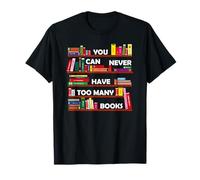 Non si possono mai avere troppi libri Maglietta