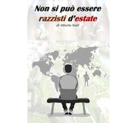 Non si può essere razzisti d'estate