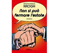 Non si può fermare l’estate