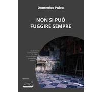 Non si può fuggire sempre