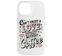 Non Si Può Godere Di Una Storia D'amore Senza I Momenti Da Custodia per iPhone 14