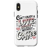 Non Si Può Godere Di Una Storia D'amore Senza I Momenti Da Custodia per iPhone X/XS