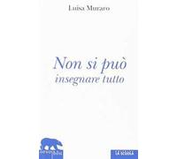 Non si può insegnare tutto