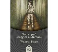 Non si può sfuggire al domani