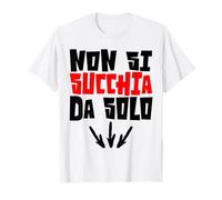 Non Si Succhia da Solo Design Divertente Maglietta