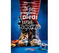 Non si tagliano i piedi a una ragazza