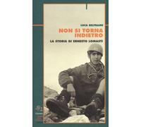 Non si torna indietro. La storia di Ernesto Lomasti