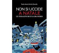 Non si uccide a Natale. Le indagini di Eva Graneris