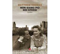 Non siamo più noi stessi