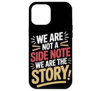 Non siamo una nota a margine Siamo la storia Patrimonio ispanico Custodia per iPhone 12 Pro Max