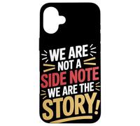 Non siamo una nota a margine Siamo la storia Patrimonio ispanico Custodia per iPhone 16 Plus