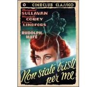 Non Siate Tristi Per Me