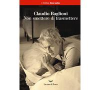 Non smettere di trasmettere