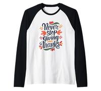 Non Smettere mai di ringraziare Le Foglie d'Autunno Maglia con Maniche Raglan