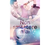 Non smettere mai. Sweet surrender. Vol. 3