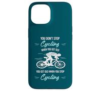 Non smetti di andare in bicicletta quando diventi vecchio ciclista divertente Custodia per iPhone 15