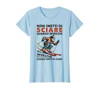 non smetti di sciare quando invecchi invecchi quando smetti Maglietta