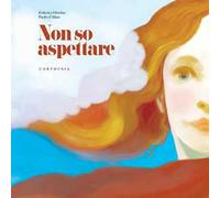 Non so aspettare