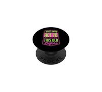 Non so come agire 70 Non sono mai stato così vecchio prima PopSockets PopGrip Adesivo