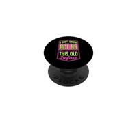 Non so come agire 95 Non sono mai stato così vecchio prima PopSockets PopGrip Adesivo