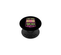 Non so come agire 99 Non sono mai stato così vecchio prima PopSockets PopGrip Adesivo