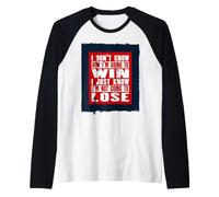 Non so Come STO Andando a Vincere, so Solo Che STO Andando a Perdere Maglia con Maniche Raglan