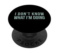 Non so cosa sto facendo PopSockets PopGrip Adesivo
