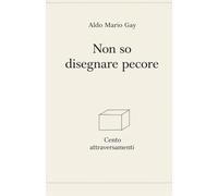 Non so disegnare pecore: 100 Attraversamenti