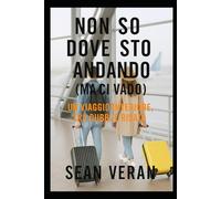 "NON SO DOVE STO ANDANDO (MA CI VADO)": Un viaggio interiore, tra dubbi e risate