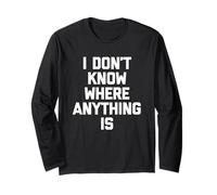 Non so Dove vada Qualcosa -Divertente Dire Una novità sarcastica Maglia a Manica