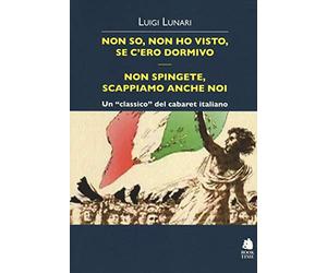 Non so, non ho visto, se c'ero dormivo. Non spingete, scappiamo anche noi