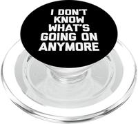 Non so più cosa sta succedendo - Divertente dire sarcastico PopSockets PopGrip per MagSafe