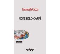 Non solo caffè