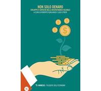 Non solo denaro. Sviluppo e capacità nella microfinanza solidale