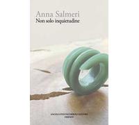 Non solo inquietudine