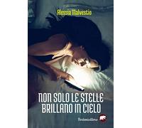 Non solo le stelle brillano in cielo
