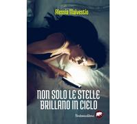 NON SOLO LE STELLE BRILLANO IN CIELO - Malvestio Alessia - 2025