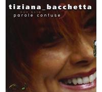 Bacchetta, Tiziana - Non Solo Parole Confuse