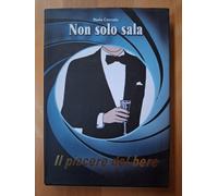 Non solo sala, Il piacere del bere - Paolo Ceccato