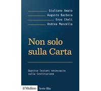 Non solo sulla Carta. Quattro lezioni necessarie sulla Costituzione