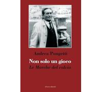 Non solo un gioco. Le Marche del calcio