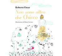 Non sono altro che Chicco