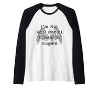 Non Sono antisociale, Parlo con Le Ali degli Angeli Maglia con Maniche Raglan